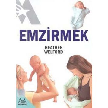 Emzirmek - Heather Welford