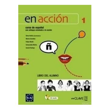 EN ACCION 1 LIBRO DEL ALUMNO (DERS KITABI + CD) İSPANYOLCA TEMEL VE ORTA-ALT SEVIYE - ELENA VERDIA