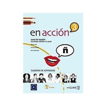 EN ACCION 3 CUADERNO DE ACTIVIDADES (ETKINLIK KITABI + D) İSPANYOLCA ORTA-ÜST SEVIYE - CAROLINA OSINAGA;MARISA LOMO;ROCIO SANTAMARIA