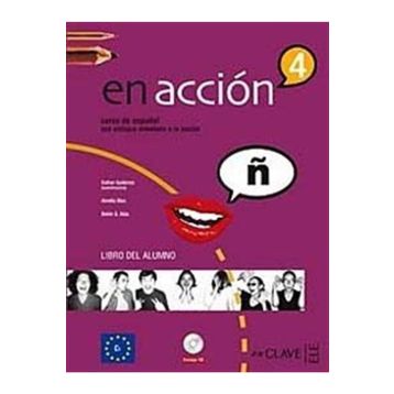 EN ACCION 4 LIBRO DEL ALUMNO (DERS KITABI + 3 CD) İSPANYOLCA İLERI SEVIYE - ESTHER GUTIERREZ