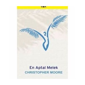 EN APTAL MELEK - CHRISTOPHER MOORE