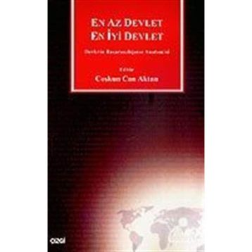EN AZ DEVLET EN İYİ DEVLET DEVLETIN BAŞARISIZLIĞININ ANATOMISI - COŞKUN CAN AKTAN