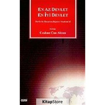 EN AZ DEVLET EN İYİ DEVLET DEVLETIN BAŞARISIZLIĞININ ANATOMISI - COŞKUN CAN AKTAN