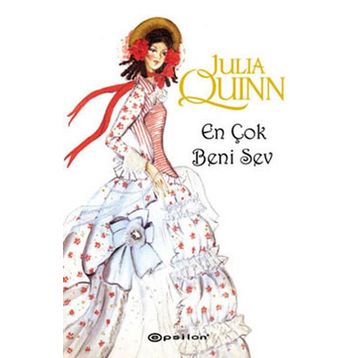 EN ÇOK BENI SEV - JULIA QUINN