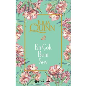 EN ÇOK BENI SEV - JULIA QUINN