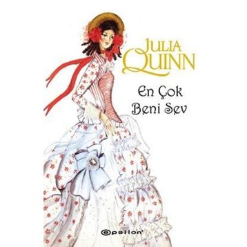 EN ÇOK BENI SEV - JULIA QUINN
