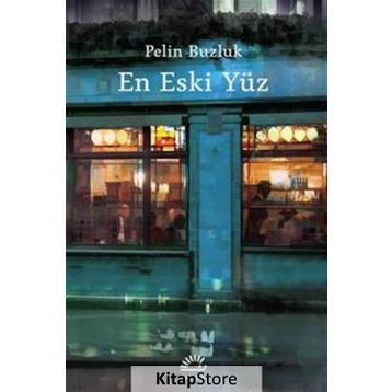 En Eski Yüz - Pelin Buzluk