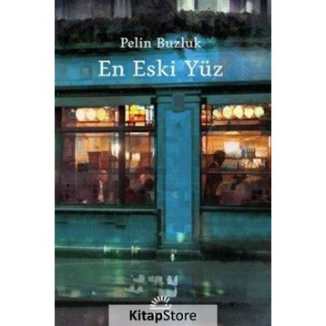 En Eski Yüz - Pelin Buzluk