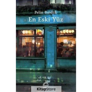 En Eski Yüz - Pelin Buzluk