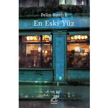 En Eski Yüz - Pelin Buzluk