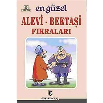 EN GÜZEL ALEVI - BEKTAŞI FIKRALARI - GENEL