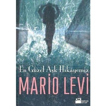 EN GÜZEL AŞK HIKAYEMIZ - MARIO LEVI