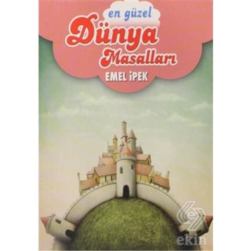 EN GÜZEL DÜNYA MASALLARI (CEP) - EMEL İPEK
