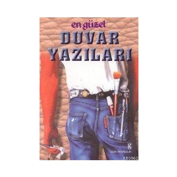 EN GÜZEL DUVAR YAZILARI - GENEL