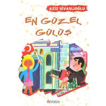 En Güzel Gülüş - Aziz Sivaslioglu