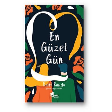 En Güzel Gün - Kaira Rouda