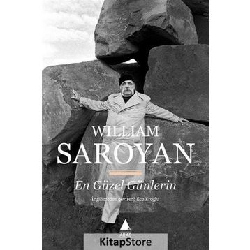En Güzel Günlerin - William Saroyan