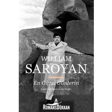 En Güzel Günlerin - William Saroyan