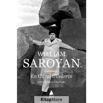En Güzel Günlerin - William Saroyan