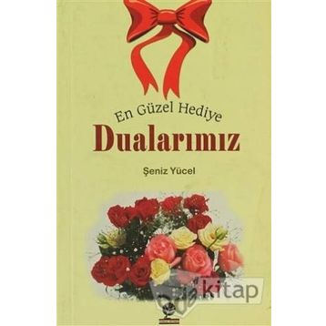En Güzel Hediye Dualarımız - Şeniz Yücel