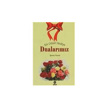 En Güzel Hediye Dualarımız - Şeniz Yücel