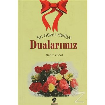 En Güzel Hediye Dualarımız - Şeniz Yücel