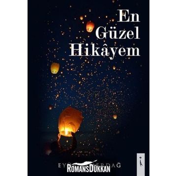 En Güzel Hikayem - Eyüp Esmerdağ