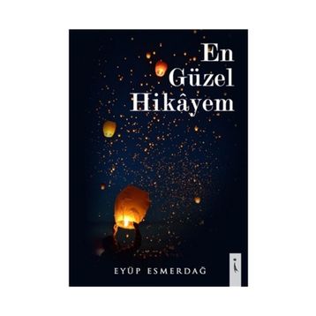 En Güzel Hikayem - Eyüp Esmerdağ