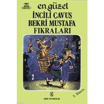 EN GÜZEL İNCILI ÇAVUŞ - BEKRI MUSTAFA FIKRALARI - GENEL