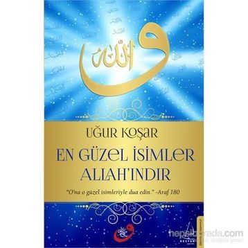 En Güzel İsimler Allah'ındır - Uğur Koşar