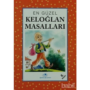 EN GÜZEL KELOĞLAN MASALLARI - İBRAHİM HALIL TEMEL