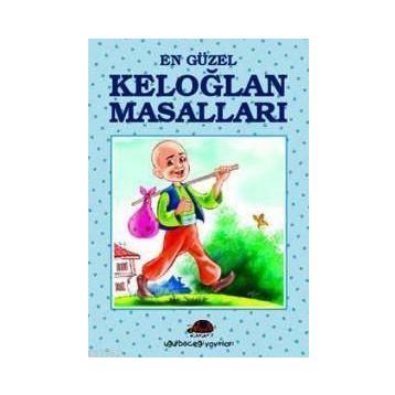 EN GÜZEL KELOĞLAN MASALLARI - İBRAHİM HALIL TEMEL