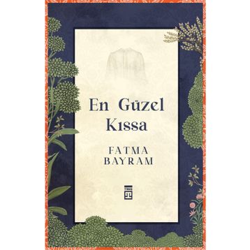 En Güzel Kıssa - Fatma Bayram