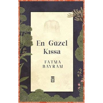 En Güzel Kıssa - Fatma Bayram