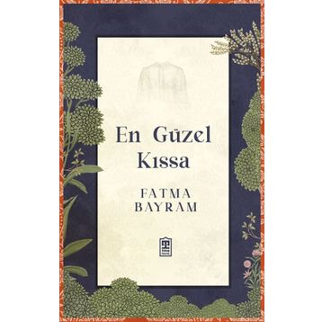 En Güzel Kıssa - Fatma Bayram