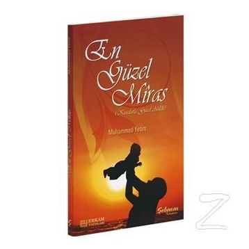 En Güzel Miras - Muhammed Yetim
