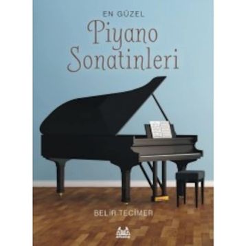 En Güzel Piyano Sonatinleri - Belir Tecimer