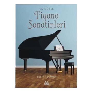 En Güzel Piyano Sonatinleri - Belir Tecimer
