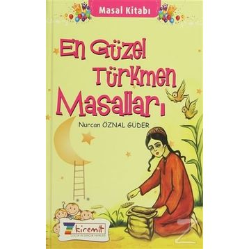 En Güzel Türkmen Masalları - Nurcan Öznal Güder