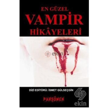EN GÜZEL VAMPIR HIKAYELERI - KOLEKTIF
