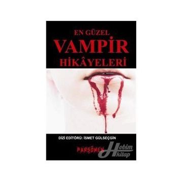 EN GÜZEL VAMPIR HIKAYELERI - KOLEKTIF