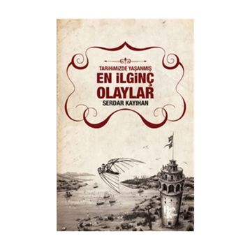 En İlginç Olaylar - Serdar Kayıhan