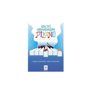 En İyi Arkadaşım Piyano - Okşan Yurtsever - Ötüken Yayınları