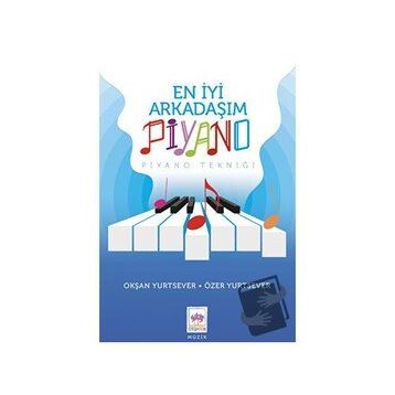 En İyi Arkadaşım Piyano - Okşan Yurtsever - Ötüken Yayınları