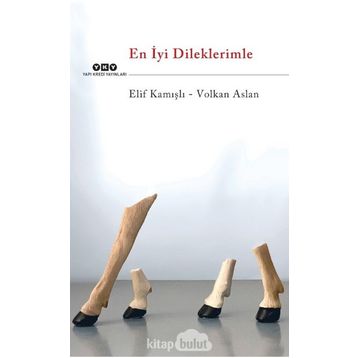 En İyi Dileklerimle - Elif Kamışlı