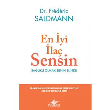 En İyi İlaç Sensin - Frederic Saldmann
