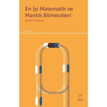 En İyi Matematik ve Mantık Bilmeceleri - Martin Gardner