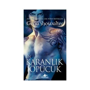 EN KARANLIK ÖPÜCÜK - GENA SHOWALTER