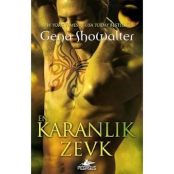 EN KARANLIK ZEVK - GENA SHOWALTER