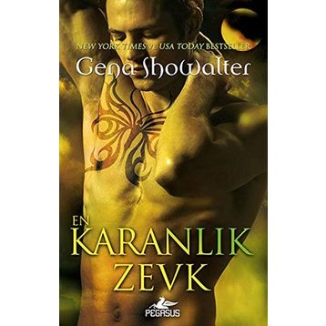 EN KARANLIK ZEVK - GENA SHOWALTER
